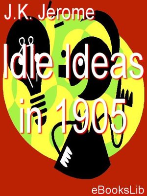 cover image of Idle Ideas in 1905